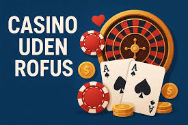 Casino Uden ROFUS Uden NemID – En Guide til Spiloplevelser Casino Uden ROFUS Uden NemID – En Guide til Spiloplevelser