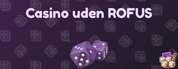 Udenlandsk Casino Uden ROFUS En Guide til Bekymringsfri Spiloplevelse Udenlandsk Casino Uden ROFUS En Guide til Bekymringsfri Spiloplevelse